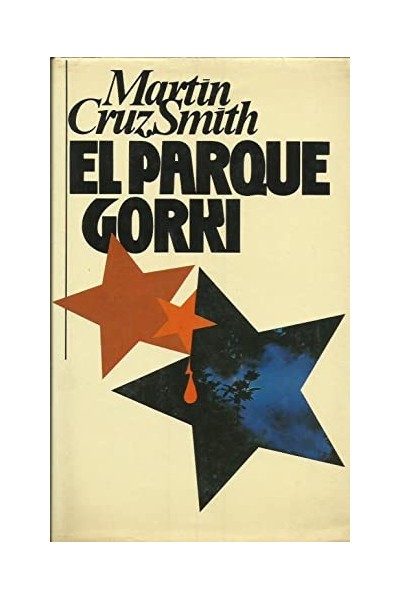 EL PARQUE GORKI - Martin Cruz Smith